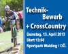 MTB Technik-Bewerb 13. April Sportpark Walding
